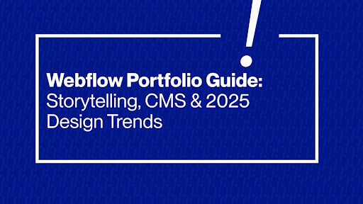 Building a Standout Webflow Portfolio