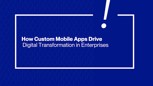 Custom Mobile Apps